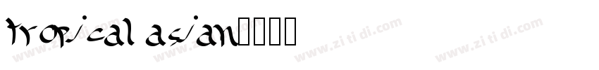tropical asian字体转换